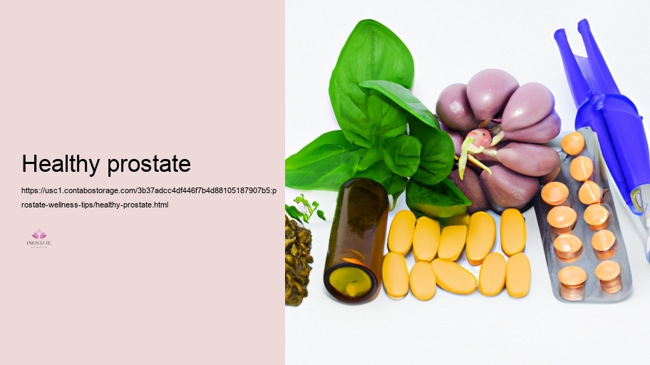 Natural Supplements and Natural herbs for Prostate Assistance