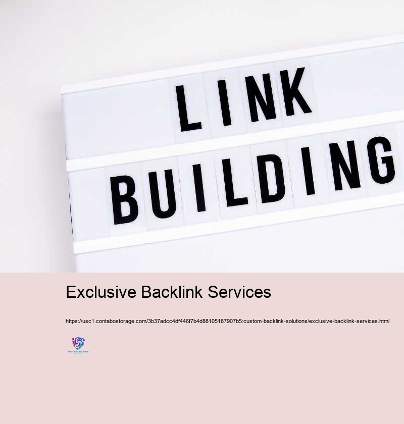 Exclusive Backlink Services