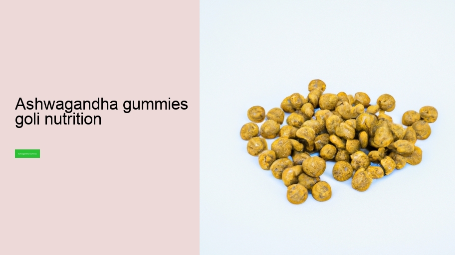 ashwagandha gummies goli nutrition