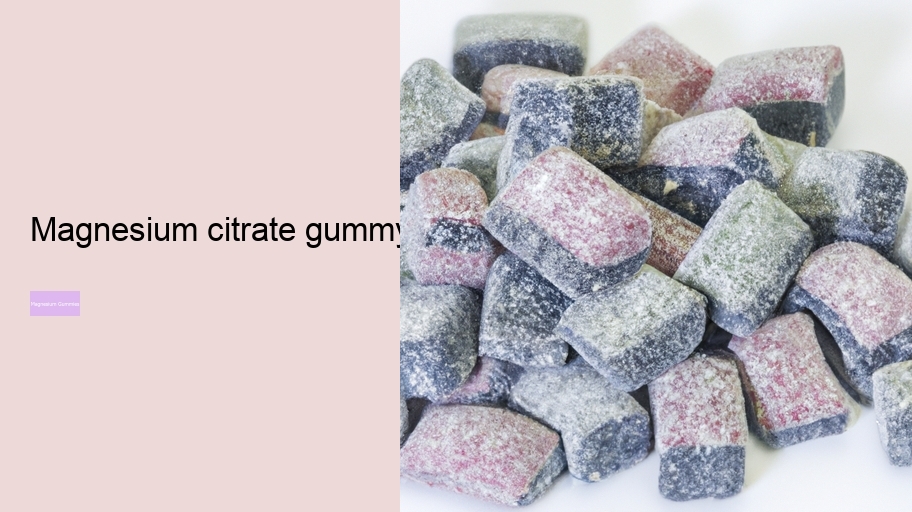 magnesium citrate gummy