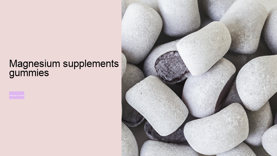 magnesium supplements gummies