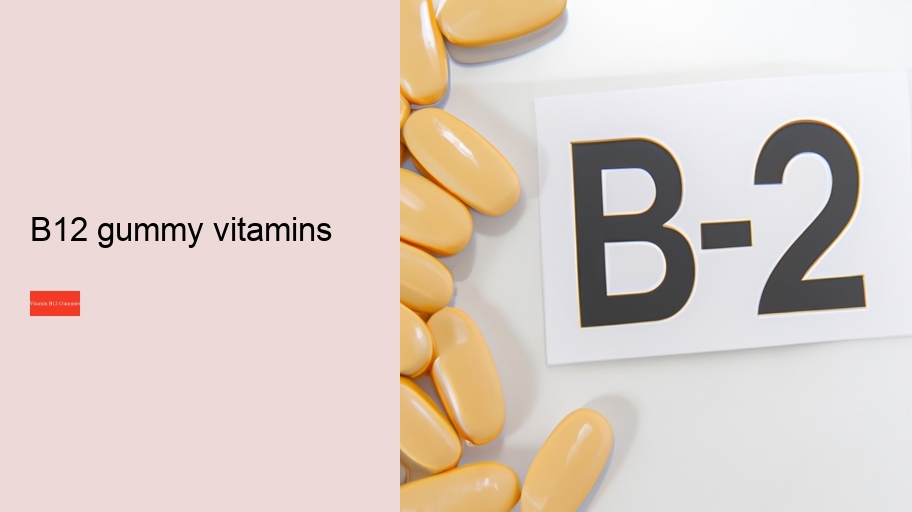 b12 gummy vitamins