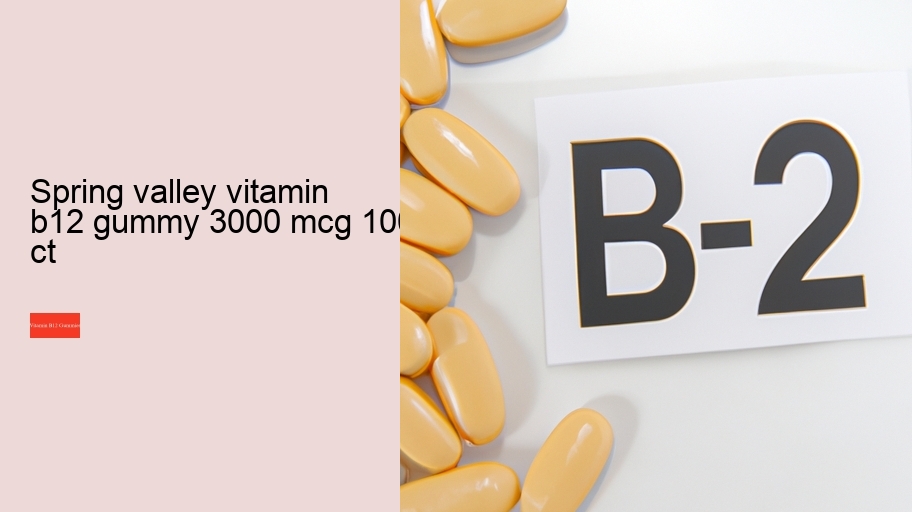 spring valley vitamin b12 gummy 3000 mcg 100 ct