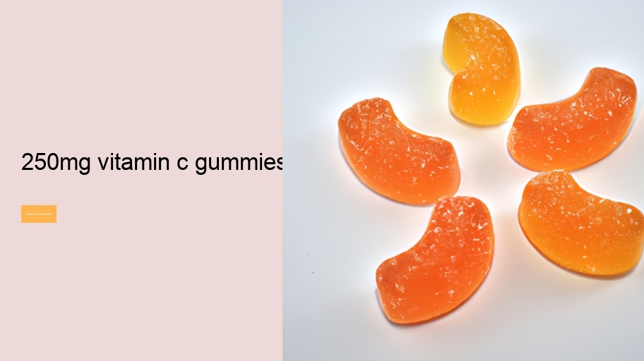 250mg vitamin c gummies