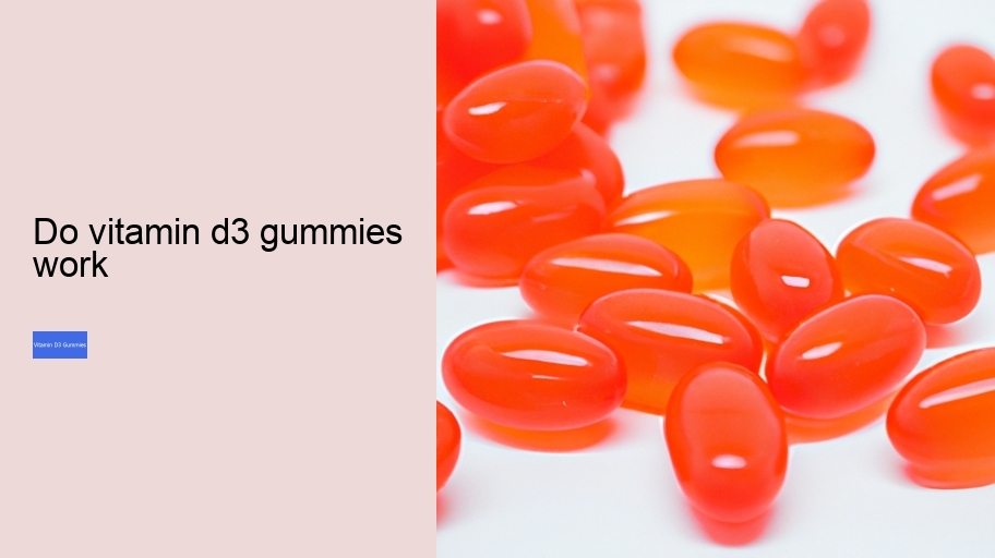 do vitamin d3 gummies work