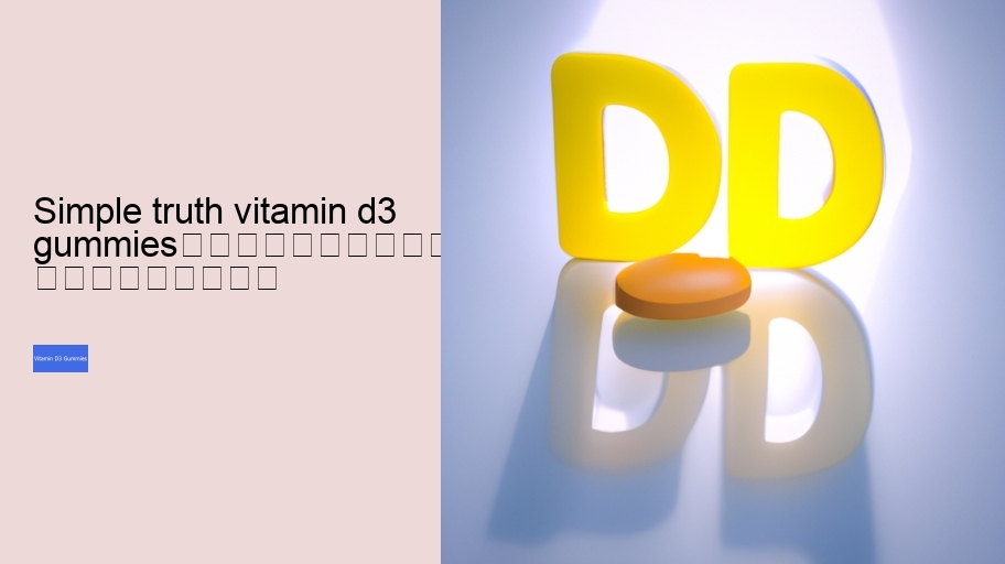simple truth vitamin d3 gummies																									