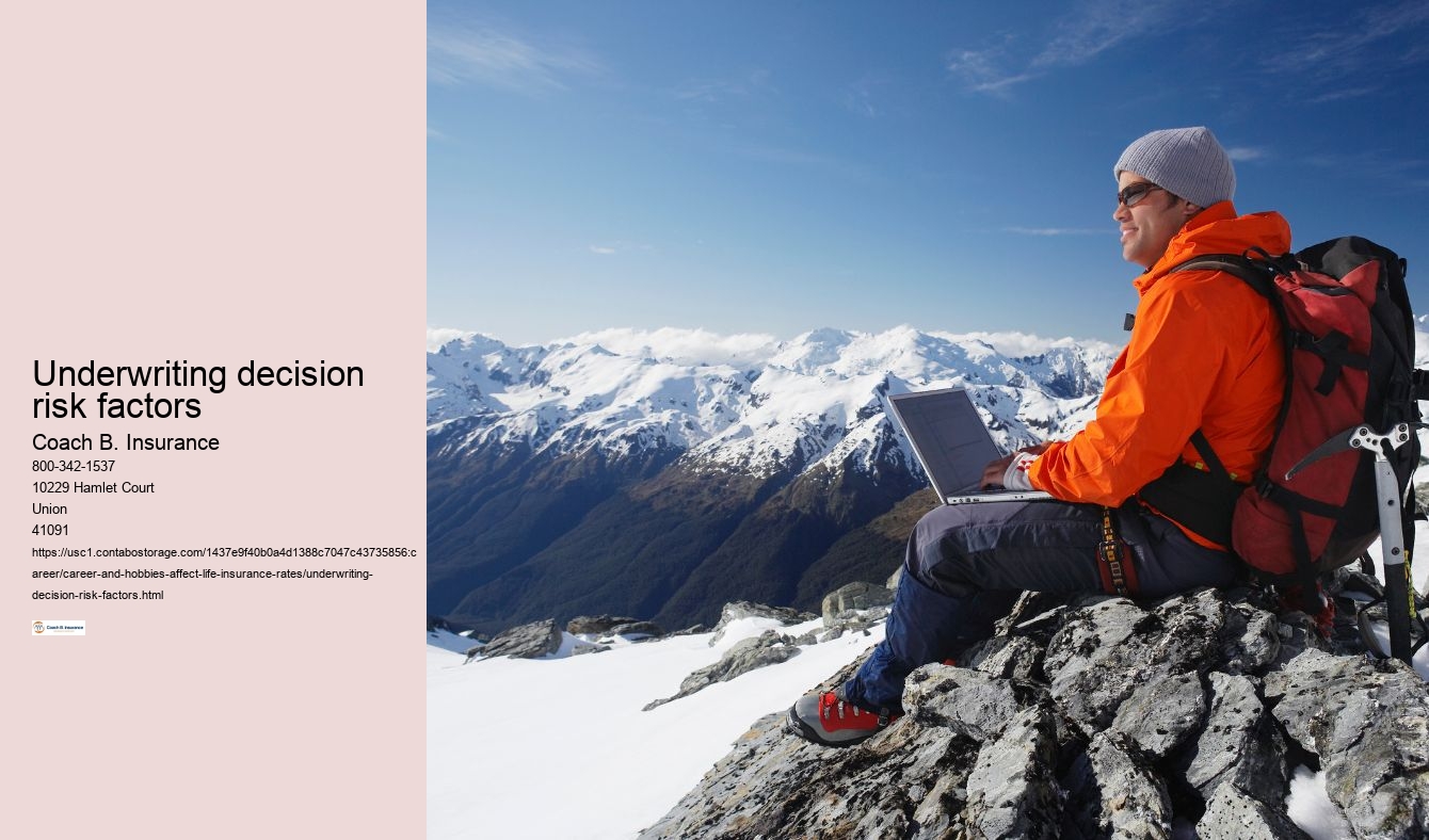 Underwriting decision risk factors