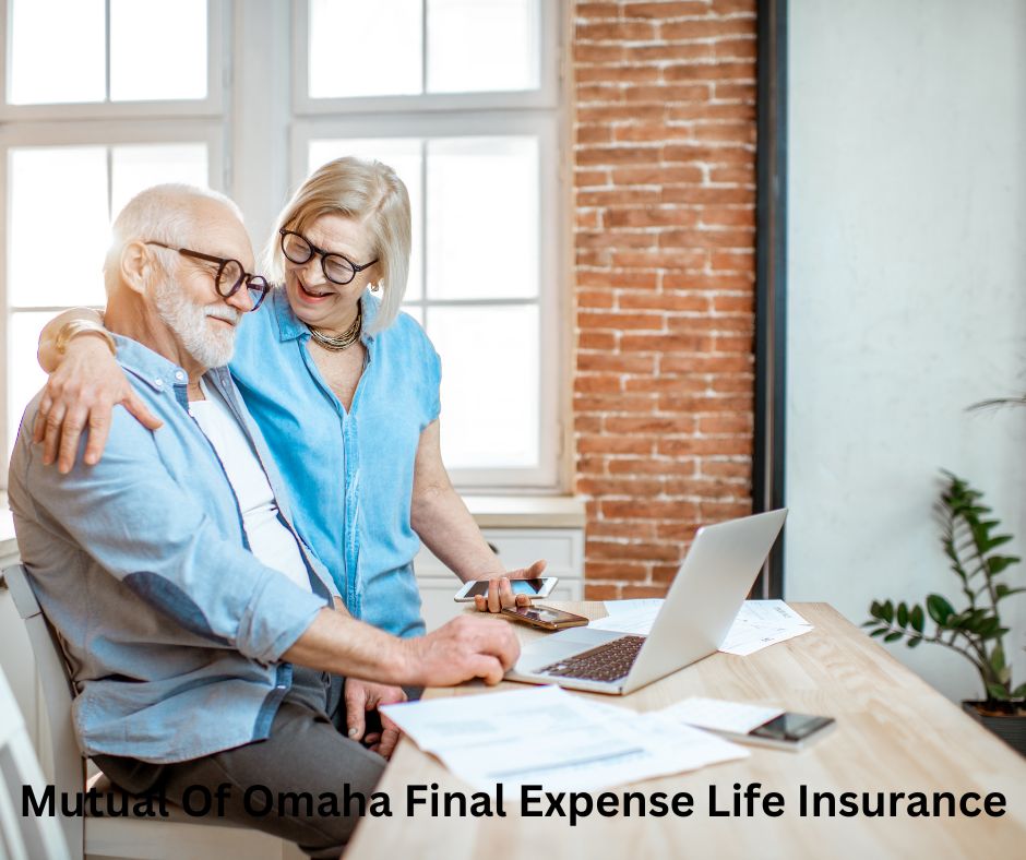 Mutual of Omaha Final Expense Insurance