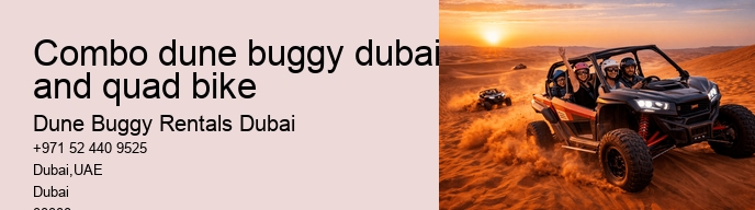 combo dune buggy dubai and quad bike