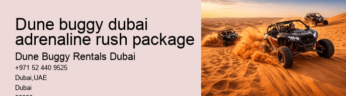 dune buggy dubai adrenaline rush package