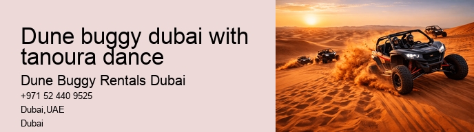 dune buggy dubai with tanoura dance