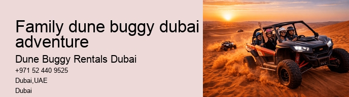 family dune buggy dubai adventure