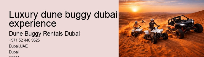 luxury dune buggy dubai experience