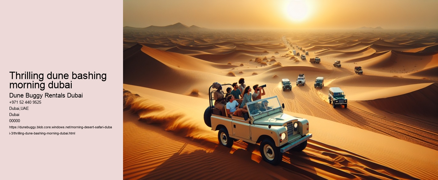 thrilling dune bashing morning dubai