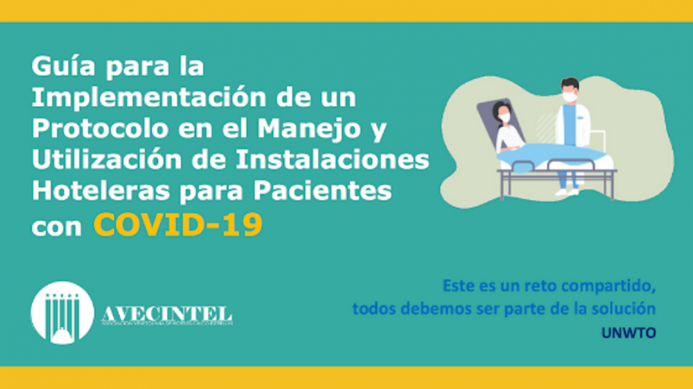 PROTOCOLO EN EL MANEJO Y UTILIZACIÓN DE INSTALACIONES HOTELERAS PARA PACIENTES CON LA COVID-19