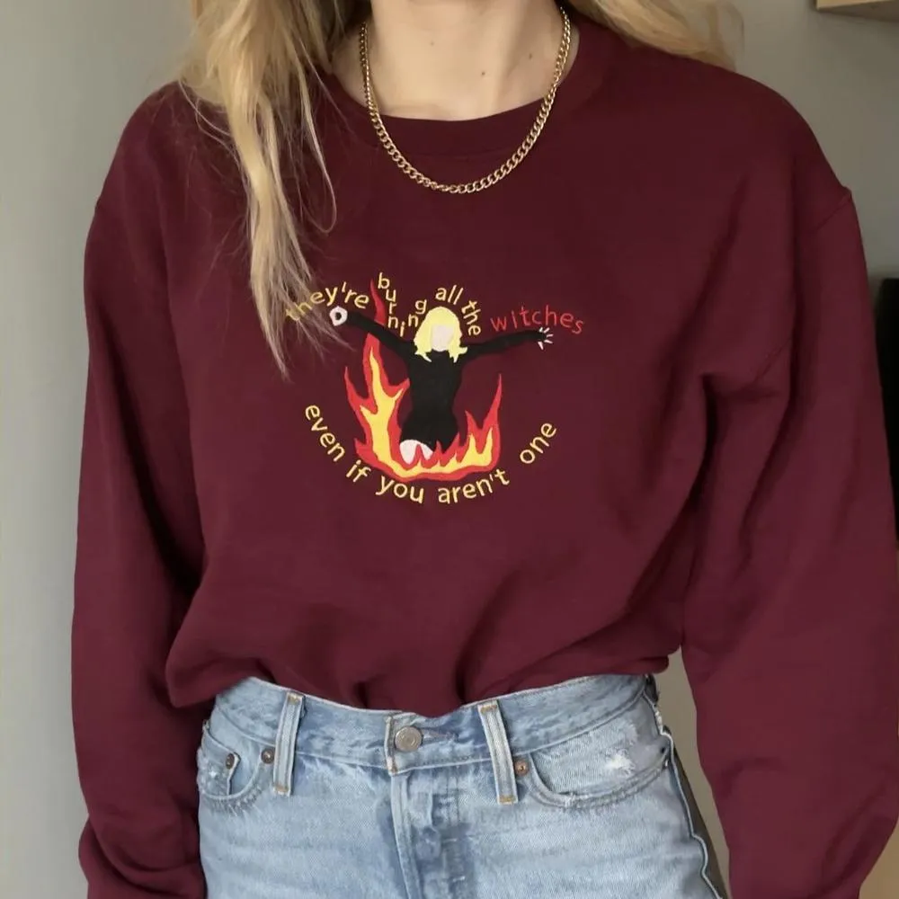 Taylor Swift “they’re burning all the witches even if you aren’t one” embroidered sweatshirt - TM