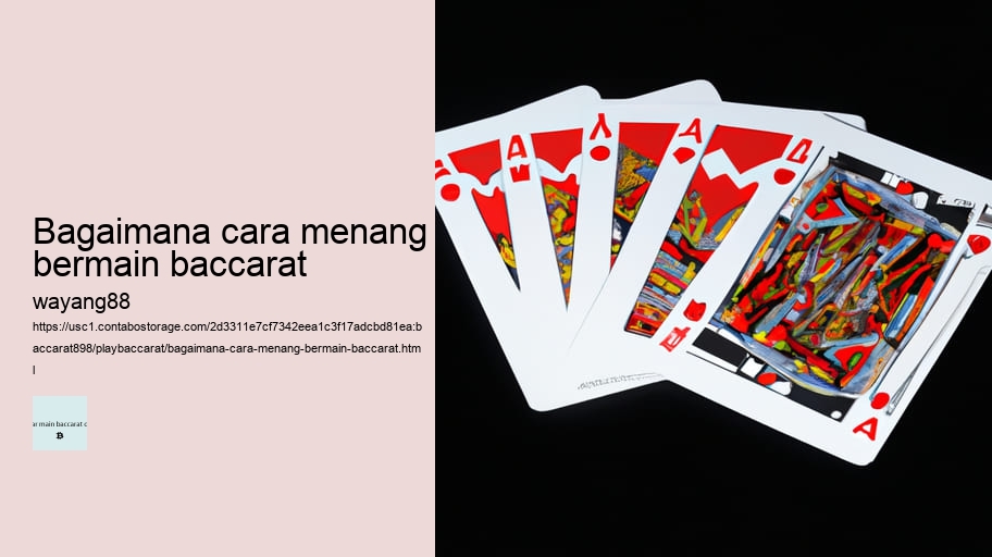 bagaimana cara menang bermain baccarat