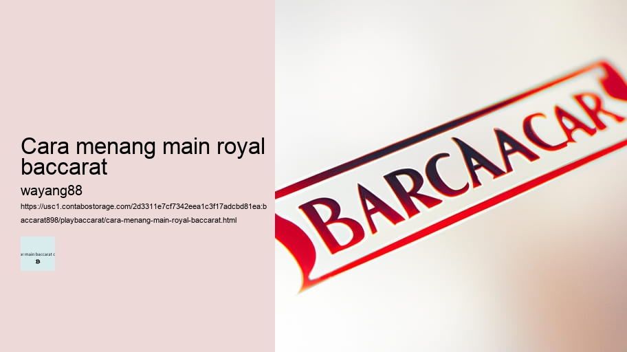 cara menang main royal baccarat