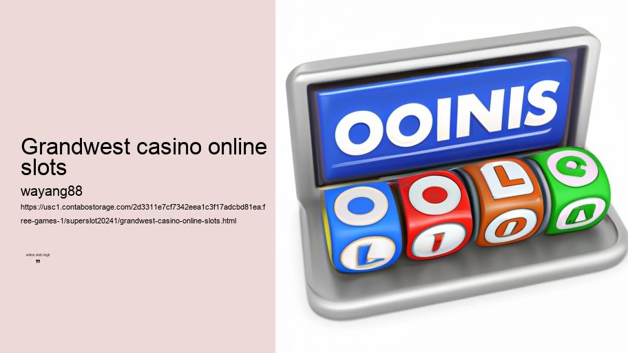 grandwest casino online slots