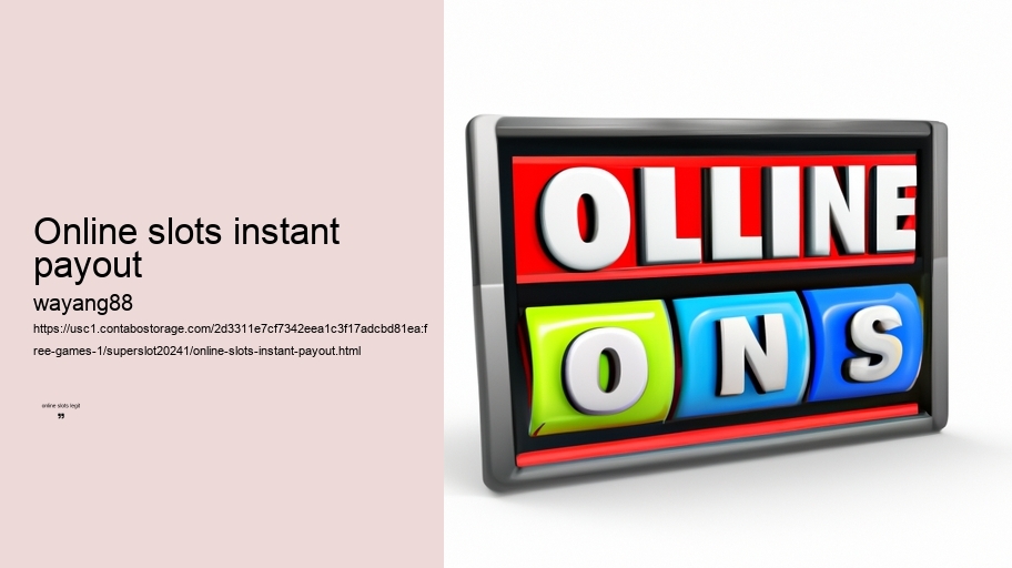 online slots instant payout