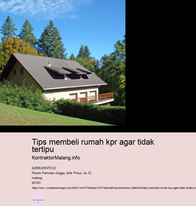 tips membeli rumah kpr agar tidak tertipu