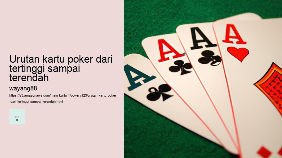 urutan kartu poker dari tertinggi sampai terendah