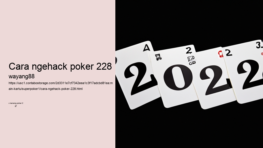 cara ngehack poker 228