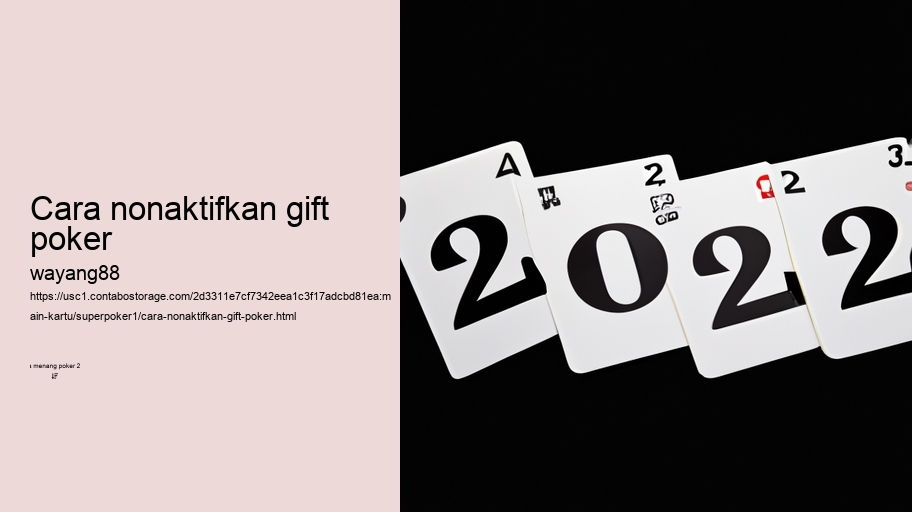 cara nonaktifkan gift poker