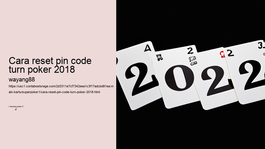 cara reset pin code turn poker 2018