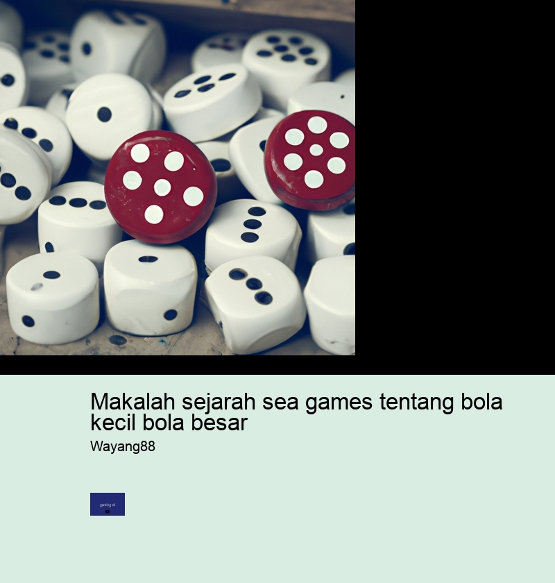 makalah sejarah sea games tentang bola kecil bola besar