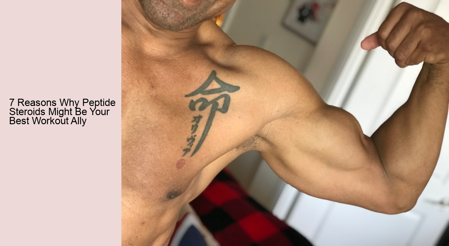 7 Reasons Why Peptide Steroids Might Be Your Best Workout Ally