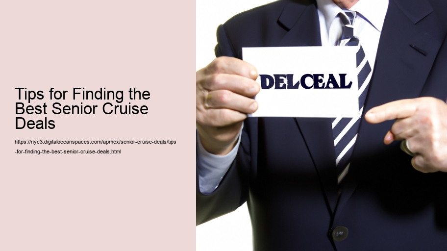 Tips for Finding the Best Senior Cruise Deals