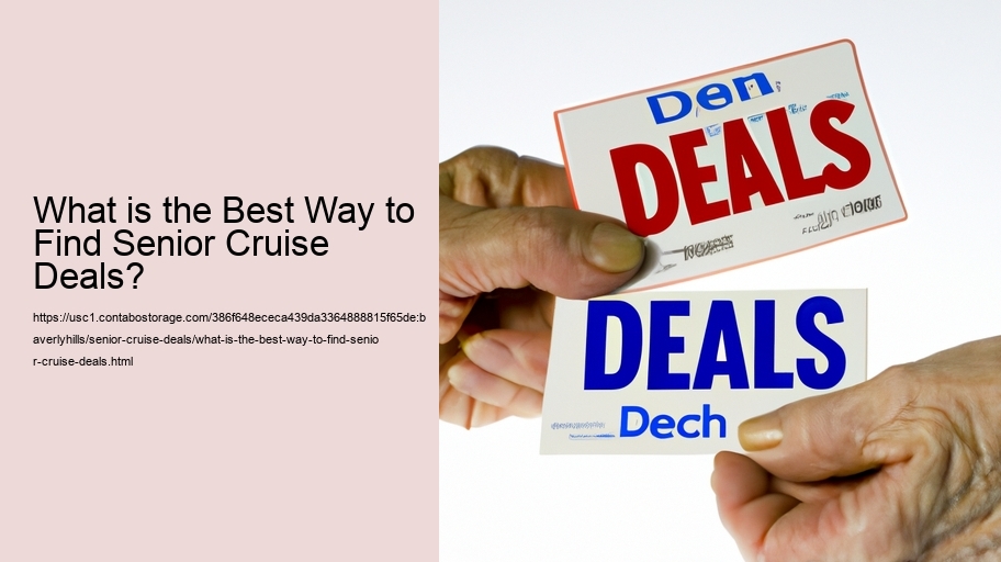 What is the Best Way to Find Senior Cruise Deals? 