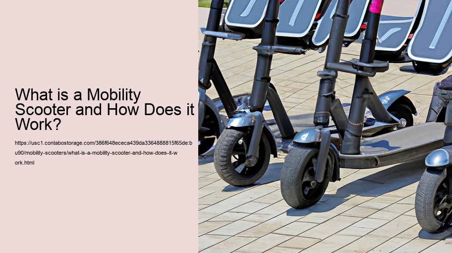 What is a Mobility Scooter and How Does it Work? 