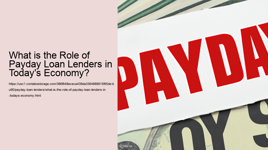 What is the Role of Payday Loan Lenders in Today's Economy?