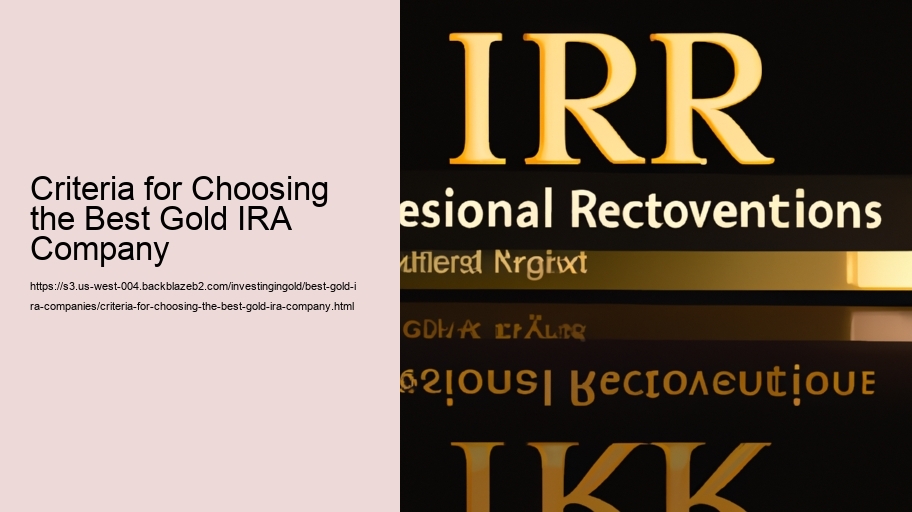 Criteria for Choosing the Best Gold IRA Company 
