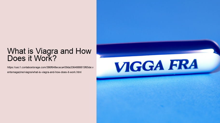 What is Viagra and How Does it Work?