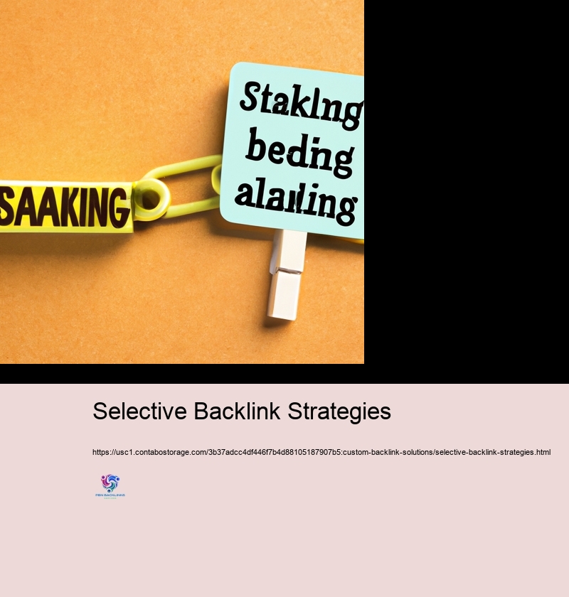 Remaining Ahead: Adapting Your Tailor-made Back Hyperlinks Strategy to Modifying SEO Fads