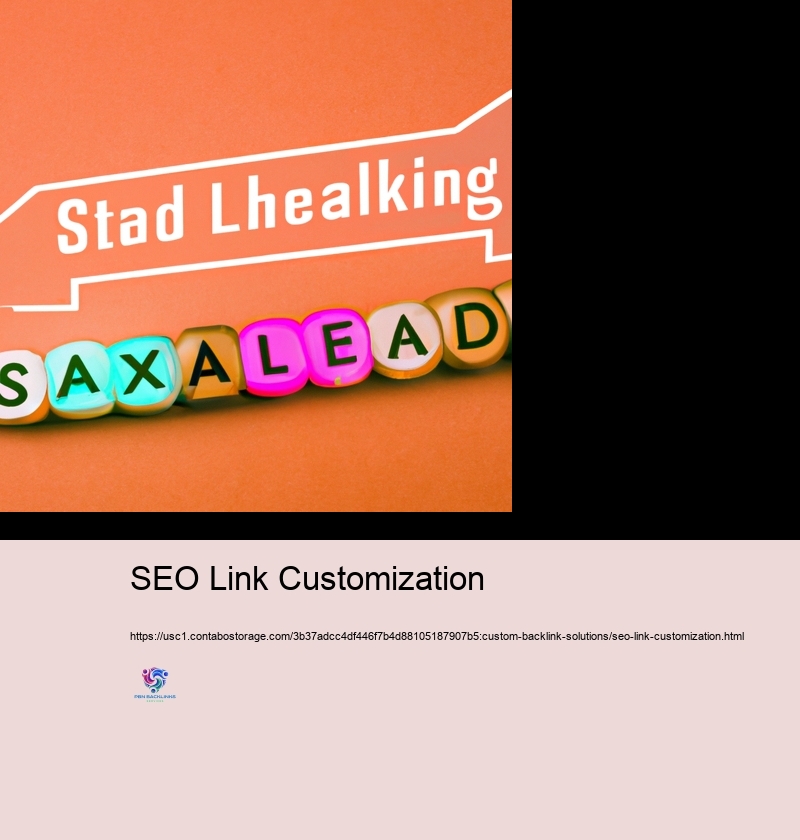 Staying Ahead: Adapting Your Custom-made Backlink Strategy to Altering Search Engine Optimization Fads