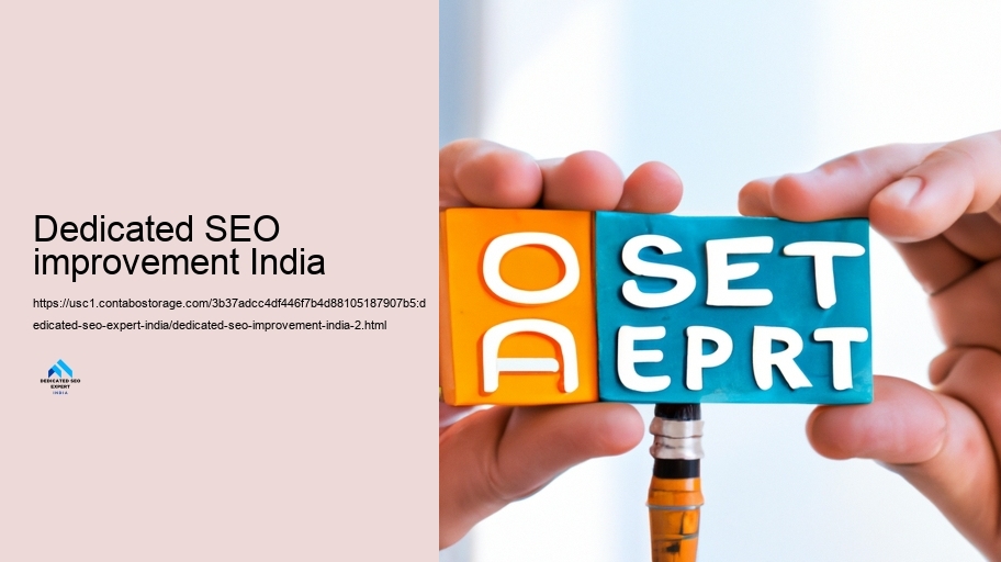 Gauging the Influence of a Devoted Seo Professional on Indian Organizations