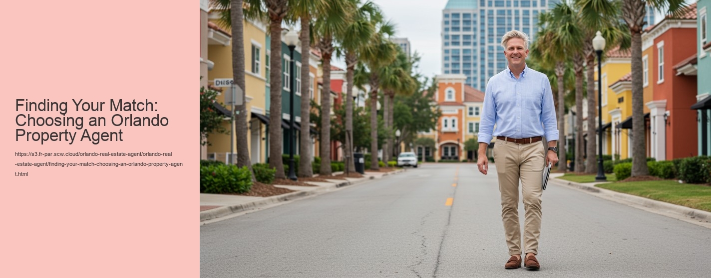 Finding Your Match: Choosing an Orlando Property Agent