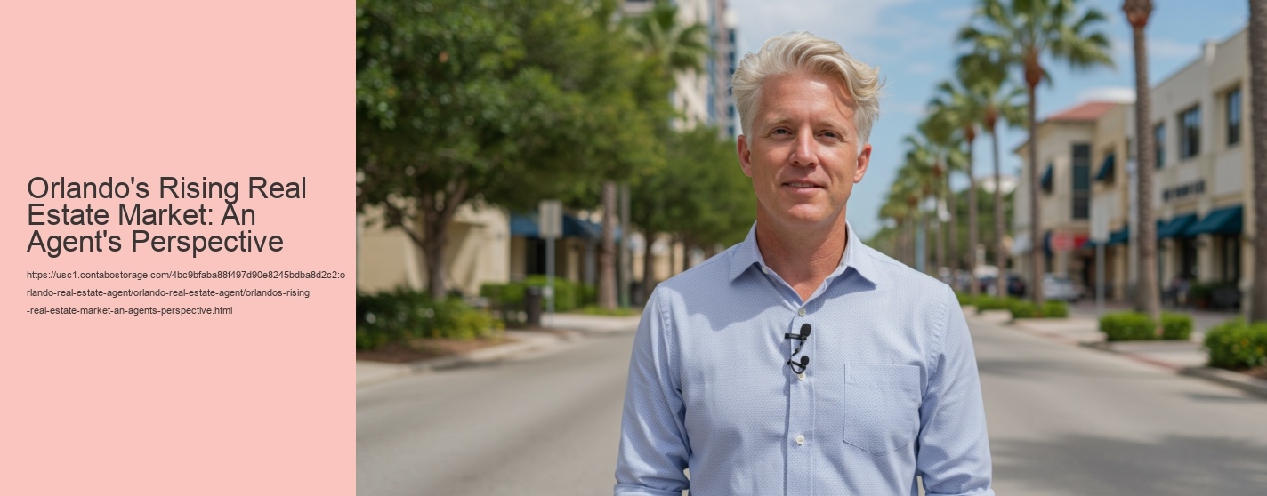 Orlando's Rising Real Estate Market: An Agent's Perspective