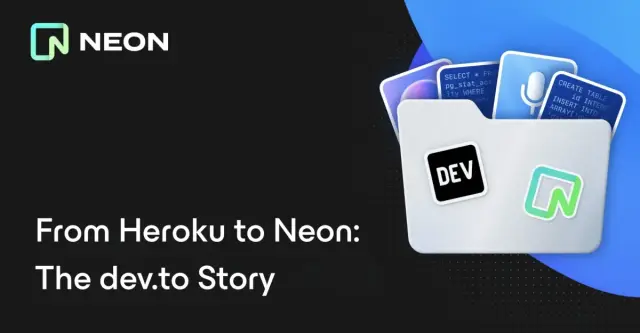 From Heroku to Neon: The dev.to Story - Neon