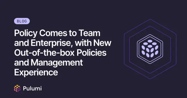 Policy Comes to Team and Enterprise, with New Out-of-the-box Policies and Management Experience