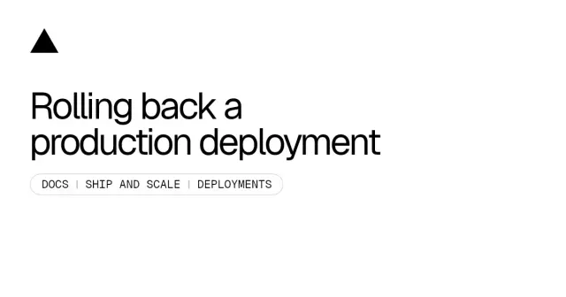 Rolling back a production deployment