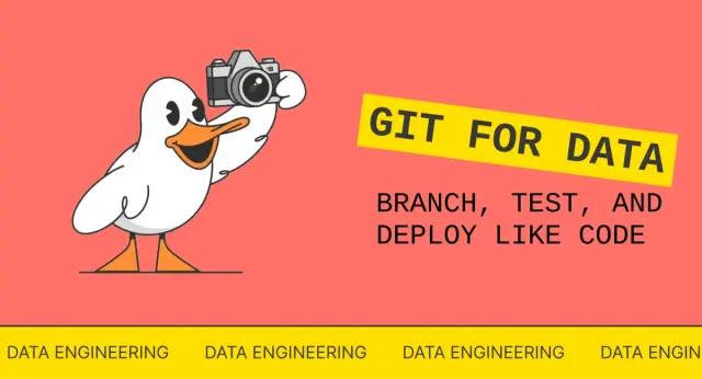 Branch, Test, Deploy: A Git-Inspired Approach for Data