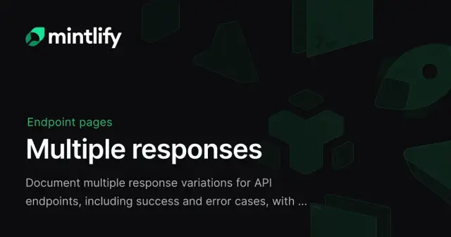 Multiple responses - Mintlify