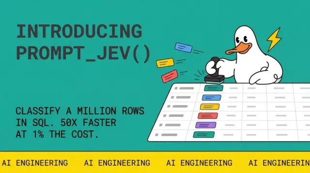 prompt_jev(): Text Classification in SQL, 50x Faster at 1% the Cost | MotherDuck