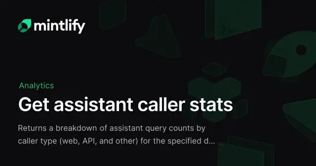 Get assistant caller stats - Mintlify