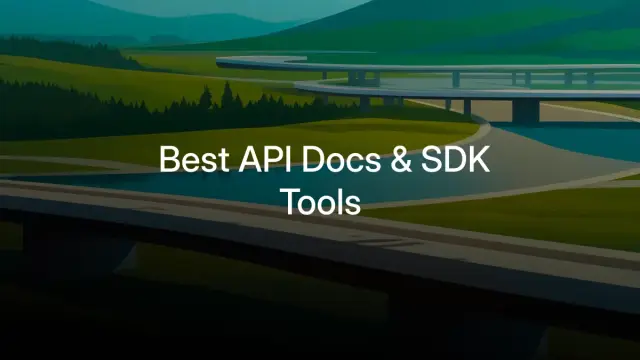 Best API Docs & SDK Generation Tools in 2026